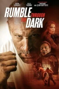 دانلود فیلم غرش از میان تاریکی Rumble Through the Dark 2023