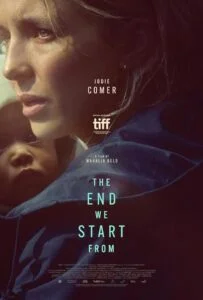 دانلود فیلم پایانی که از آن شروع می کنیم The End We Start From 2023