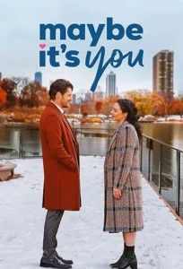 دانلود فیلم شاید تو باشی Maybe It's You 2023