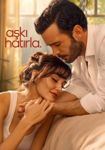 دانلود سریال عشق رو به یاد بیار 2025 Aski Hatirla