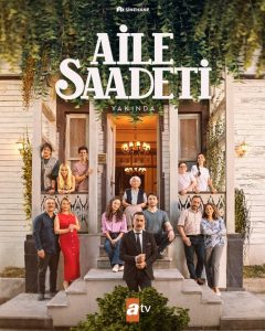 دانلود سریال سعادت خانوادگی 2025 Aile Saadeti