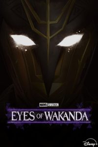 دانلود انیمیشن چشمان واکاندا Eyes of Wakanda