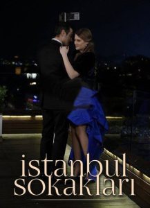 دانلود سریال خیابان های استانبول Istanbul Sokaklari