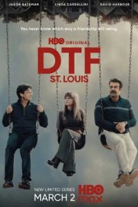 دانلود سریال دی تی اف سنت لوئیس DTF St. Louis