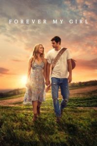 دانلود فیلم فوراور مای گرل Forever My Girl 2018