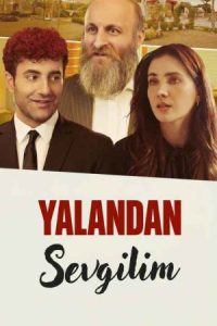 دانلود فیلم عشق الکی 2025 Yalandan Sevgilim