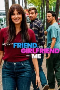 دانلود فیلم بهترین دوستم دوستدخترش و من My Best Friend His Girlfriend and Me 2026